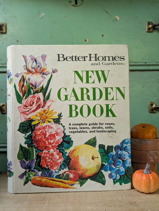 Better Homes and Gardens New Garden Book